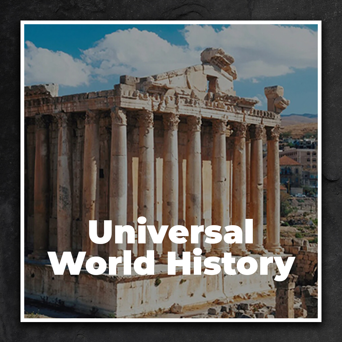 Universal World History [Coming 2026-2027]
